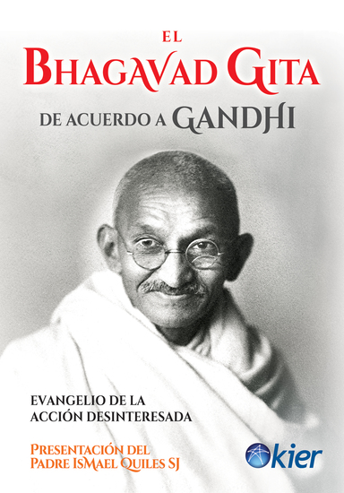 El Bhagavad Gita de acuerdo a Gandhi - Evangelio de la acción desinteresada - cover