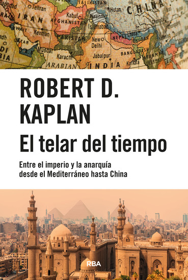 El telar del tiempo - Entre el imperio y la anarquía desde el Mediterráneo hasta China - cover
