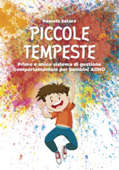 Piccole tempeste - Primo e unico sistema di gestione comportamentale per bambini ADHD - cover