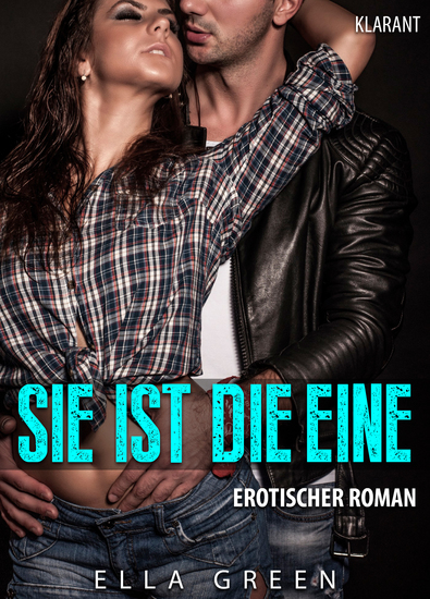 Sie ist die Eine Erotischer Roman - cover