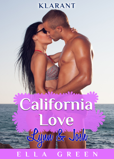 California Love - Lynn und Josh Erotischer Roman - cover