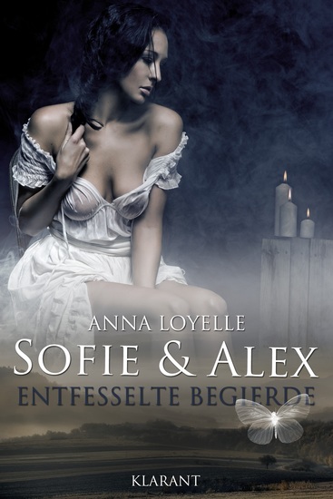 Sofie und Alex - Entfesselte Begierde Erotischer Roman - cover