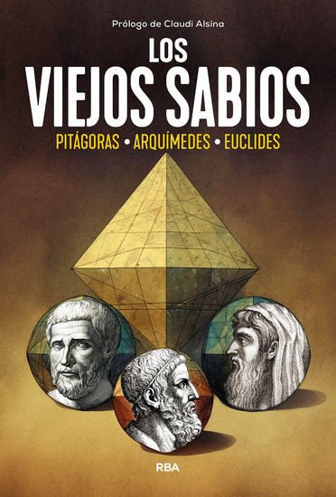 Los viejos sabios - Pitágoras Arquímedes Euclides - cover