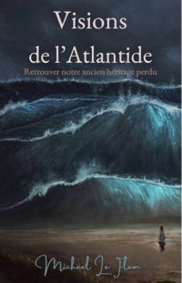 Visions De L'atlantide - Retrouver Notre Ancien Héritage Perdu - cover