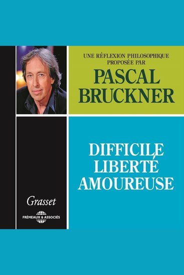 Difficile liberté amoureuse - Une réflexion philosophique - cover