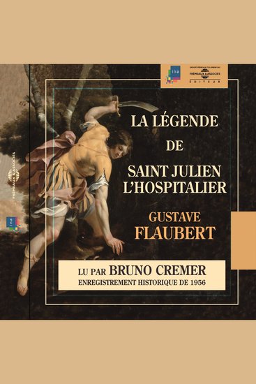 La légende de Saint Julien l'Hospitalier - Enregistrement historique de 1946 - cover