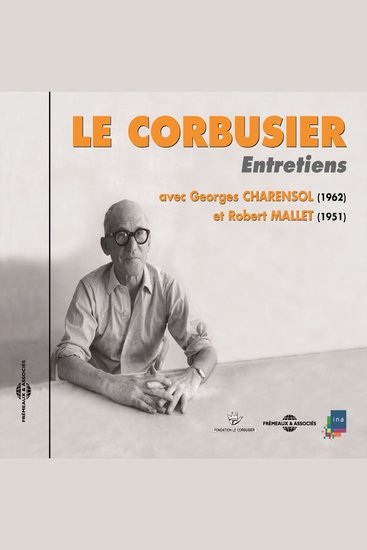 Le Corbusier Entretiens 1951-1962 - cover
