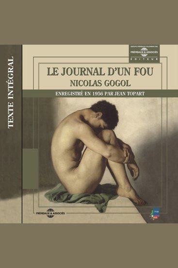 Le journal d'un fou - Texte intégral enregistré en 1956 - cover