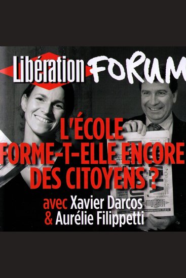 Libération Forum L'école forme-t-elle encore des citoyens ? - cover