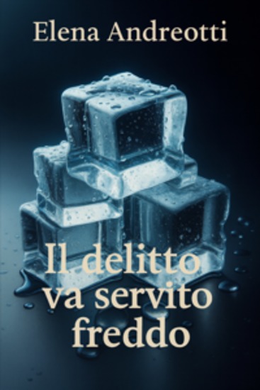 Il delitto va servito freddo - Un'indagine di Fil Vanz e Debora Nardi - cover