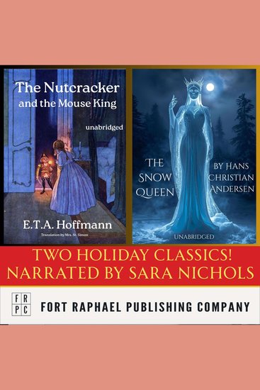 Nutcracker and the Mouse King and The Snow Queen The - Two Holiday Classics! - cover