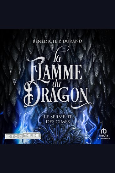 La Flamme du dragon (Le Serment des cimes T1) - cover
