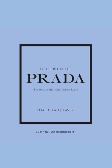Little Book of Prada - The Story of the Iconic Fashion House - cover