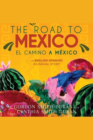 The Road to Mexico - El Camino a México - cover