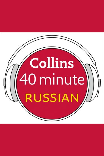 Russian in 40 Minutes: Learn to speak Russian in minutes with Collins - cover