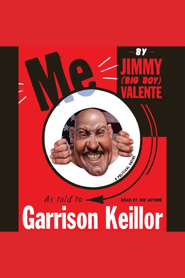 Me - By Jimmy (Big Boy) Valente As Told to Garrison Keillor - cover