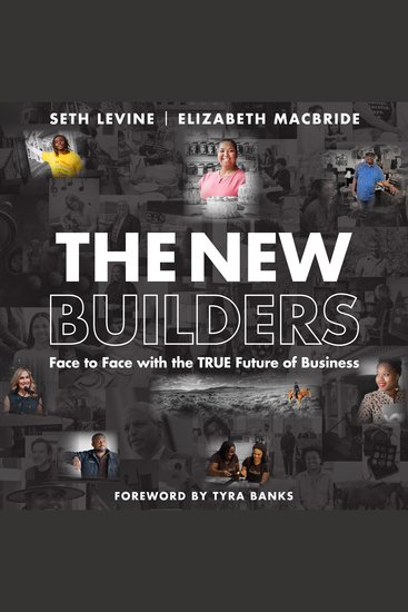 The New Builders - Face to Face With the True Future of Business - cover
