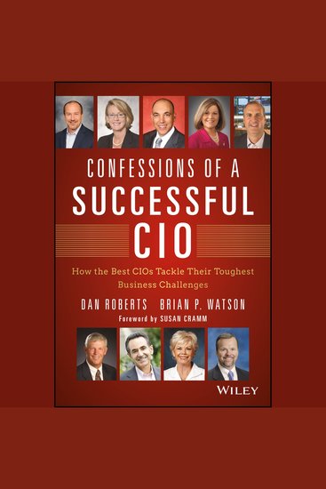 Confessions of a Successful CIO - How the Best CIOs Tackle Their Toughest Business Challenges - cover