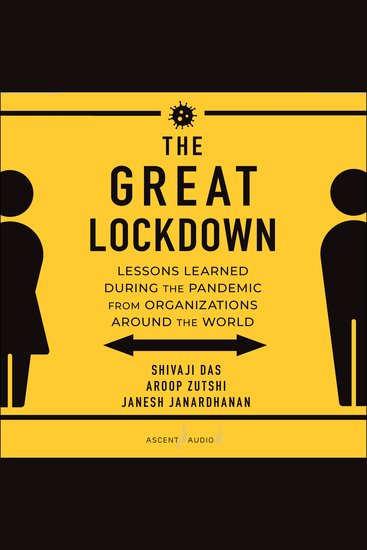 The Great Lockdown - Lessons Learned During the Pandemic from Organizations Around the World - cover