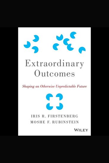 Extraordinary Outcomes - Shaping an Otherwise Unpredictable Future - cover
