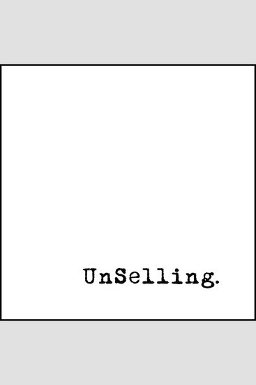 UnSelling - The New Customer Experience - cover