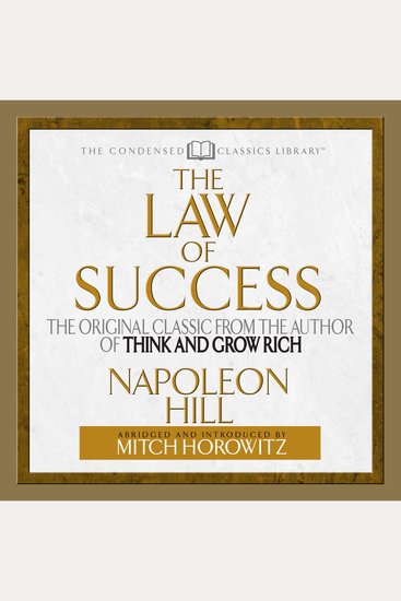The Law of Success - The Original Classic From the Author of THINK AND GROW RICH (Abridged) - cover