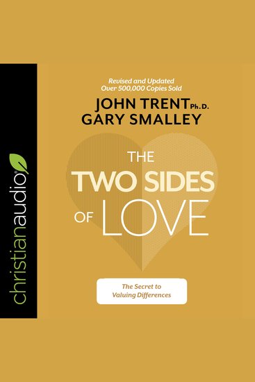 The Two Sides of Love - The Secret to Valuing Differences - cover