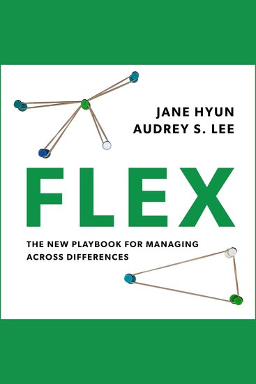 Flex - The New Playbook for Managing Across Differences - cover