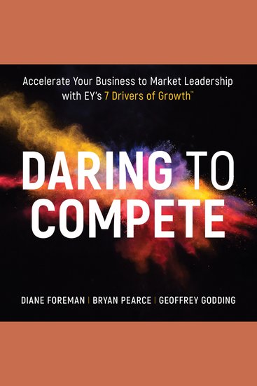 Daring to Compete - Accelerate your business to market leadership with EY's 7 Drivers of Growth - cover