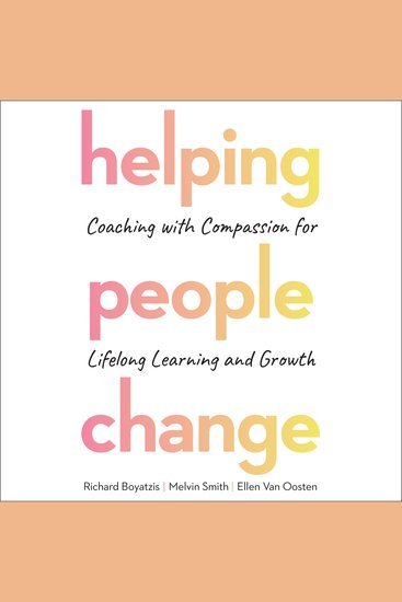Helping People Change - Coaching with Compassion for Lifelong Learning and Growth - cover