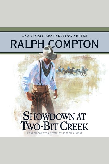 Showdown at Two Bit Creek - A Ralph Compton Novel by Joseph A West - cover