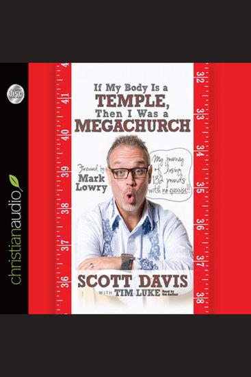 If My Body is a Temple Then I Was a Megachurch - My journey of losing 132 pounds with no excercise - cover