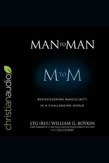 Man to Man - Rediscovering Masculinity in a Challenging World - cover