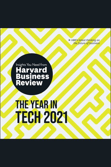 The Year in Tech 2021 - The Insights You Need from Harvard Business Review - cover