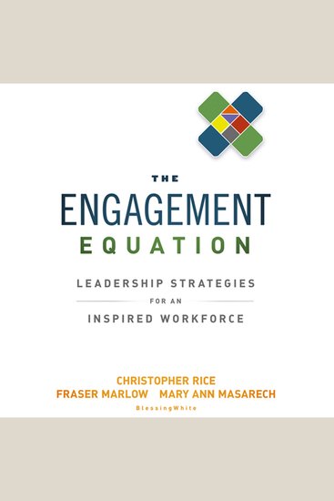 The Engagement Equation - Leadership Strategies for an Inspired Workforce - cover