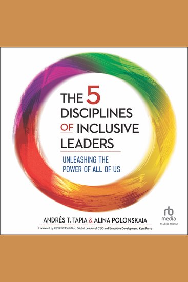 The 5 Disciplines of Inclusive Leaders - Unleashing the Power of All of Us - cover