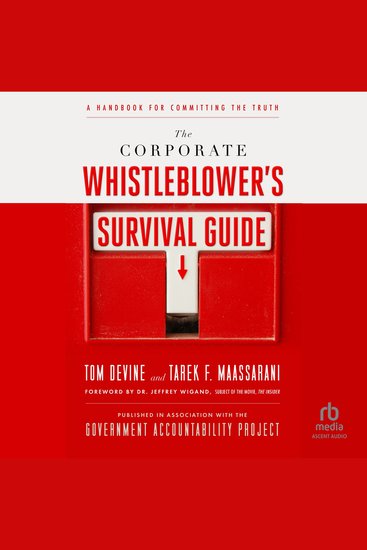 The Corporate Whistleblower's Survival Guide - A Handbook for Committing the Truth - cover