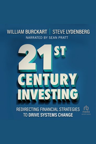 21st Century Investing - Redirecting Financial Strategies to Drive Systems Change - cover