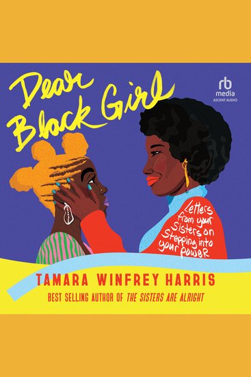 Dear Black Girl - Letters From Your Sisters on Stepping Into Your Power - cover