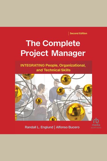 The Complete Project Manager 2nd Edition - Integrating People Organizational and Technical Skills - cover