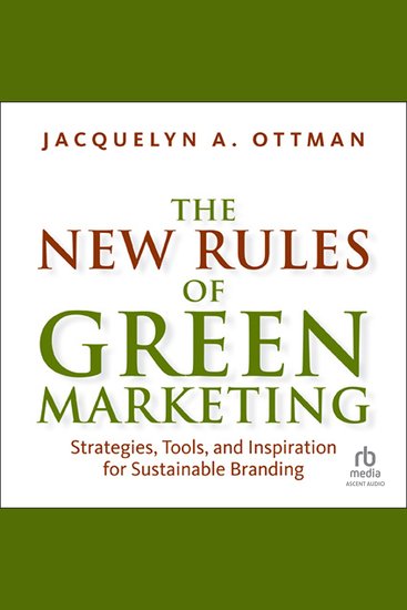 The New Rules of Green Marketing - Strategies Tools and Inspiration for Sustainable Branding - cover