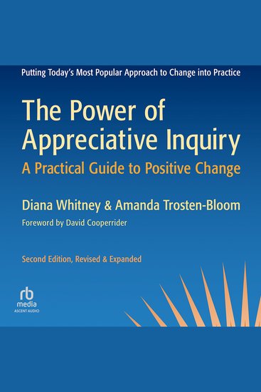The Power of Appreciative Inquiry 2nd Edition - A Practical Guide to Positive Change - cover