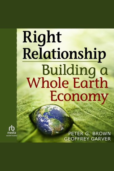 Right Relationship - Building a Whole Earth Economy - cover