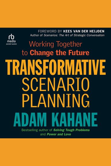 Transformative Scenario Planning - Working Together to Change the Future - cover