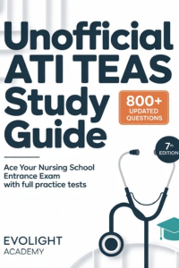 Unofficial Ati Teas Study Guide - Ace your nursing school exam with full practice tests - cover