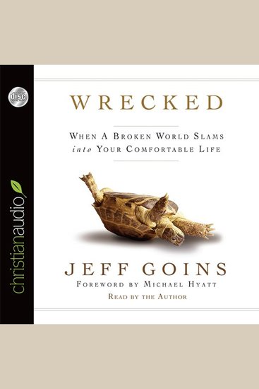 Wrecked - When A Broken World Slams Into your Comfortable Life - cover