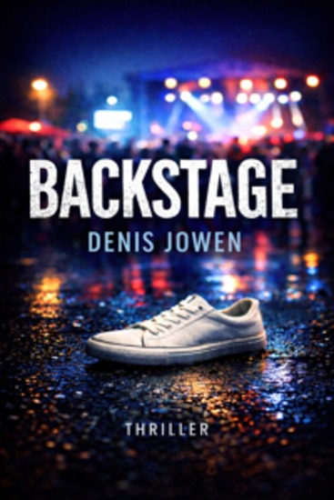 Backstage - Ein Musikfestival Eine verschwundene Frau Eine Fotografin die zu viele Fragen stellt - cover