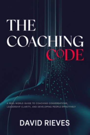 The Coaching Code - A Real-World Guide to Coaching Conversations Leadership Clarity and Developing People Effectively - cover