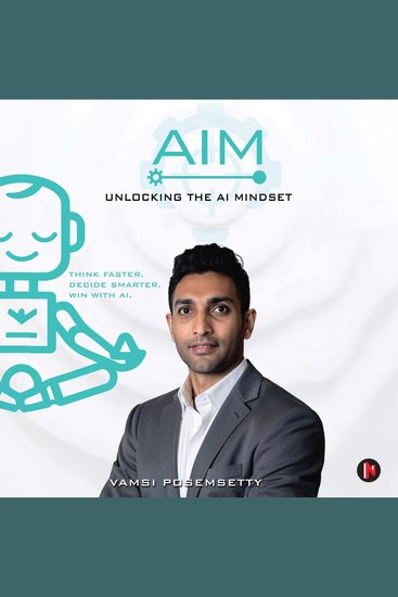 AIM Unlocking the AI Mindset - Think Faster Decide Smarter Win with AI - cover
