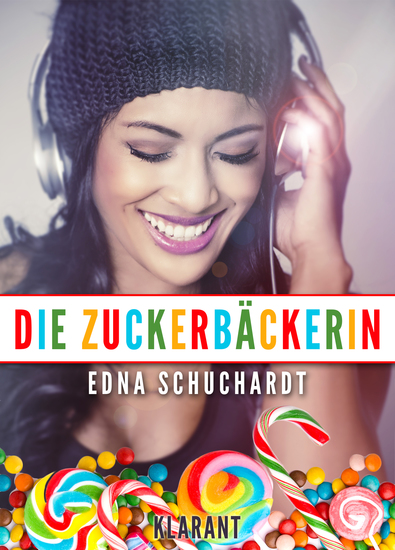 Die Zuckerbäckerin Liebesroman - cover